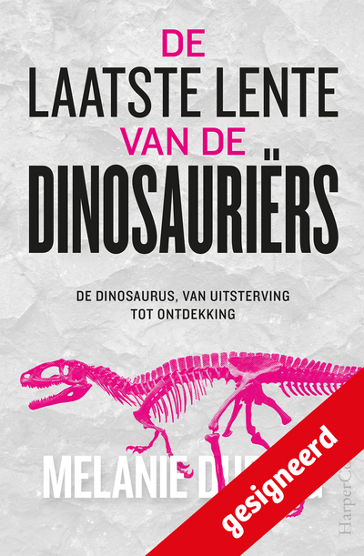 De laatste lente van de dinosauriërs (GESIGNEERD)