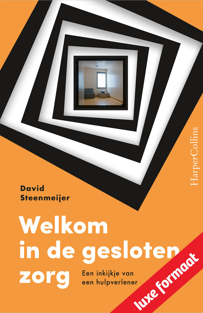 Welkom in de gesloten zorg