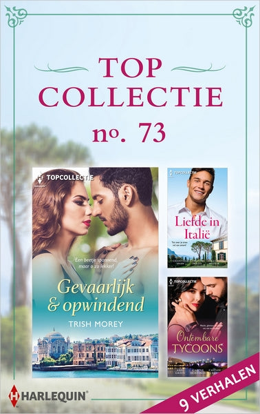 Topcollectie Pakket 73: Gevaarlijk & opwindend / Liefde in Italië / Ontembare tycoons