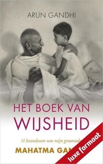 Arun Gandhi – Het boek van wijsheid