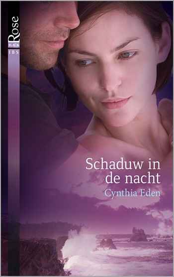 Black Rose 47B – Cynthia Eden – Schaduw in de nacht