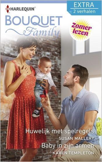 Bouquet Extra 434 – Susan Mallery – Karen Templeton – Huwelijk met spelregels – Baby in zijn armen